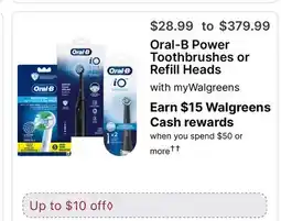 Walgreens Oral-B Power Toothbrushes or Refill Heads offer