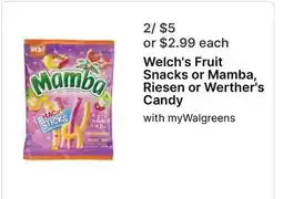 Walgreens Welch's Fruit Snacks or Mamba, Riesen or Werther's Candy offer