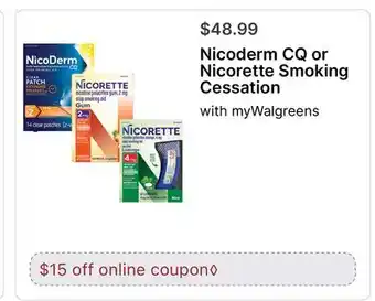Walgreens Nicoderm CQ or Nicorette Smoking Cessation offer