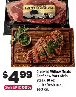 Grocery Outlet Crooked Willow Meats Beef New York Strip Steak offer