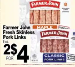 Superior Grocers Farmer John Fresh Skinless Pork Links offer