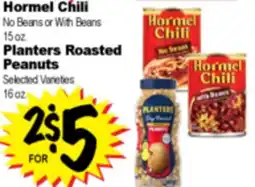Superior Grocers Hormel Chili No Beans or With Beans 15 oz. Planters Roasted Peanuts 16 oz offer