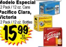 Superior Grocers Modelo Especial 12 Pack / 12 oz. Cans, Pacifico Clara, Victoria 12 Pack / 12 oz. Bottles offer