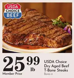 Pavilions USDA Choice Dry Aged Beef T-Bone Steaks offer