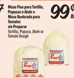 El Super Fresh Tortilla, Pupusa, Atole or Tamale Dough offer