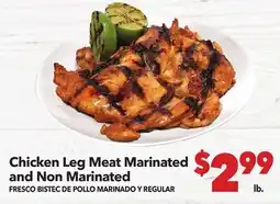 Vallarta Supermarkets Chicken Leg Meat Marinated and Non Marinated / FRESCO BISTEC DE POLLO MARINADO Y REGULAR offer