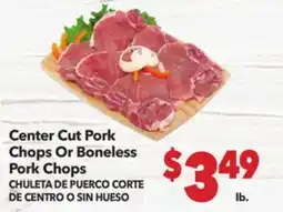 Vallarta Supermarkets Center Cut Pork Chops Or Boneless Pork Chops / CHULETA DE PUERCO CORTE DE CENTRO O SIN HUESO offer