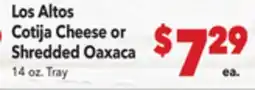 Vallarta Supermarkets Los Altos Cotija Cheese or Shredded Oaxaca offer