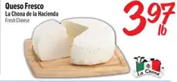 El Super La Chona de la Hacienda Fresh Cheese offer