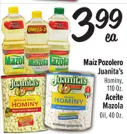 El Super Maíz Pozolero Juanita's Hominy,110 Oz. Aceite Mazola Oil, 40 Oz offer
