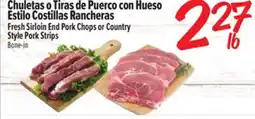 El Super Fresh Sirloin End Pork Chops or Country Style Pork Strips offer