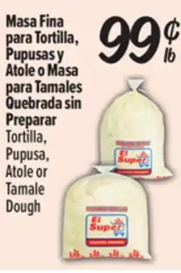 El Super Tortilla, Pupusa, Atole o Tamale Dough offer