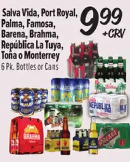 El Super Salva Vida, Port Royal, Palma, Famosa, Barena, Brahma, República La Tuya, Toña o Monterrey offer