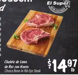 El Super Choice Bone-In Rib Eye Steak offer