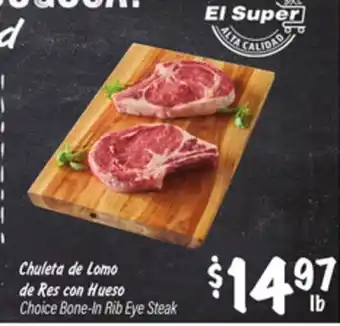 El Super Choice Bone-In Rib Eye Steak offer