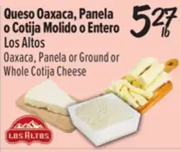 El Super Los Altos Oaxaca, Panela or Ground or Whole Cotija Cheese offer