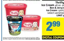 Foodmaxx Thrifty Ice Cream 48 oz. or Ben & Jerry's Ice Cream 1 pint offer