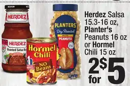 Super King Markets Herdez Salsa 15.3-16 oz, Planter's Peanuts 16 oz or Hormel Chili 15 oz offer