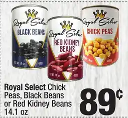 Super King Markets Royal Select Chick Peas, Black Beans or Red Kidney Beans offer