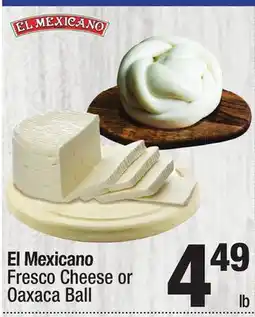 Super King Markets El Mexicano Fresco Cheese or Oaxaca Ball offer