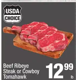 Super King Markets Beef Ribeye Steak or Cowboy Tomahawk offer