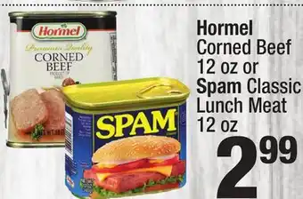 Super King Markets Hormel Corned Beef 12 oz or Spam Classic Lunch Meat 12 oz offer