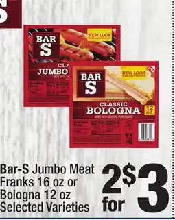 Super King Markets Bar-S Jumbo Meat Franks 16 oz or Bologna 12 oz offer