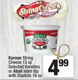 Super King Markets Karoun String Cheese 13 oz Selected Varieties or Abali lebni dip with Shallots 16 oz offer