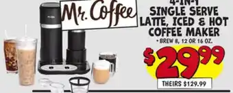 Ollie's MR. COFFEE 4-IN-1 SINGLE SERVE LATTE, ICED & HOT COFFEE MAKER offer