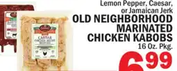 Bravo Supermarkets OLD NEIGHBORHOOD MARINATED CHICKEN KABOBS offer