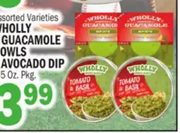 Bravo Supermarkets WHOLLY • GUACAMOLE BOWLS AVOCADO DIP offer