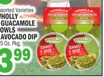 Bravo Supermarkets WHOLLY • GUACAMOLE BOWLS AVOCADO DIP offer