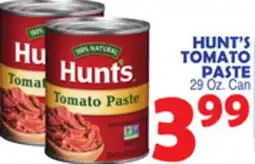 Bravo Supermarkets HUNT'S TOMATO PASTE offer