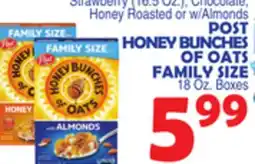 Bravo Supermarkets POST HONEY BUNCHES OF OATS FAMILY SIZE 18 Oz. Boxes offer