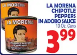 Bravo Supermarkets LA MORENA CHIPOTLE PEPPERS IN ADOBO SAUCE offer