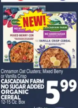 Bravo Supermarkets CASCADIAN FARM NO SUGAR ADDED ORGANIC CEREAL offer