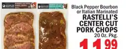 Bravo Supermarkets RASTELLI'S CENTER CUT PORK CHOPS offer