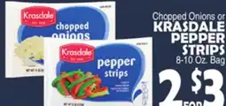 Bravo Supermarkets KRASDALE CHOPPED ONIONS OR PEPPER STRIPS offer