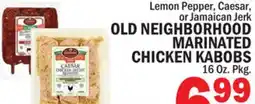 C Town OLD NEIGHBORHOOD MARINATED CHICKEN KABOBS offer