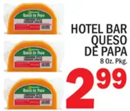 C Town HOTEL BAR QUESO DE PAPA offer