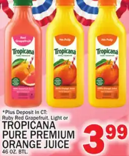 C Town TROPICANA PURE PREMIUM ORANGE JUICE offer