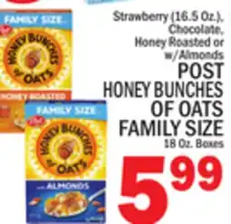 C Town POST HONEY BUNCHES OF OATS FAMILY SIZE 18 Oz. Boxes offer