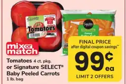 ACME Tomatoes 4 ct. pkg. or Signature SELECT Baby Peeled Carrots 1 lb. bag offer