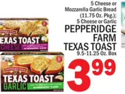 C Town PEPPERIDGE FARM TEXAS TOAST 9.5-11.25 Oz. Box offer