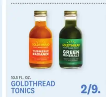 Kings Food Markets GOLDTHREAD TONICS offer