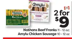 Weis Markets Nathans Beef Franks 11-12 oz Amylu Chicken Sausage 10-12 oz offer