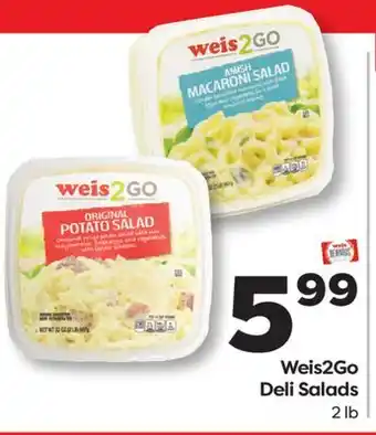 Weis Markets Weis2Go Deli Salads offer