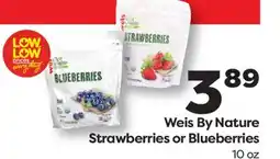 Weis Markets Weis By Nature Strawberries or Blueberries offer
