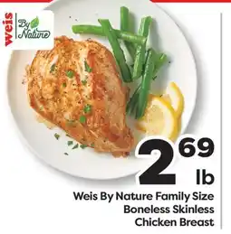 Weis Markets Weis By Nature Family Size Boneless Skinless Chicken Breast offer