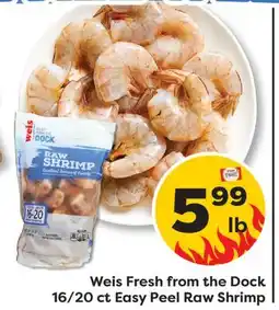 Weis Markets Weis Fresh from the Dock 16/20 ct Easy Peel Raw Shrimp offer